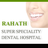 RAHATH SUPER SPECIALITY DENTAL HOSPITAL